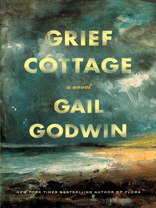 Title details for Grief Cottage by Gail Godwin - Wait list
